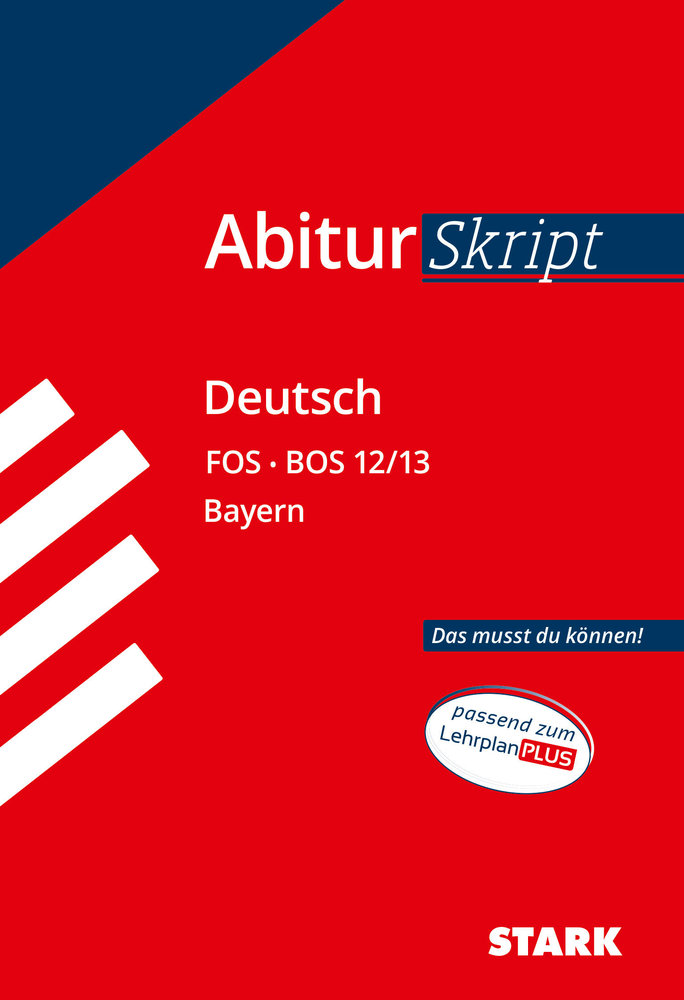 AbiturSkript FOS/BOS - Deutsch 12/13 Bayern