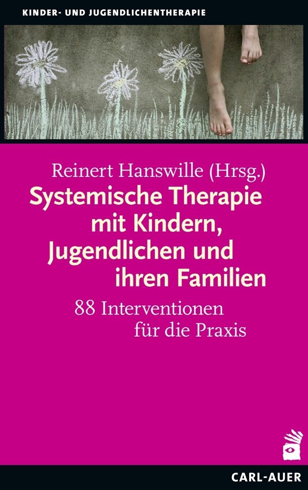 Systemische Therapie mit Kindern, Jugendlichen und ihren Familien