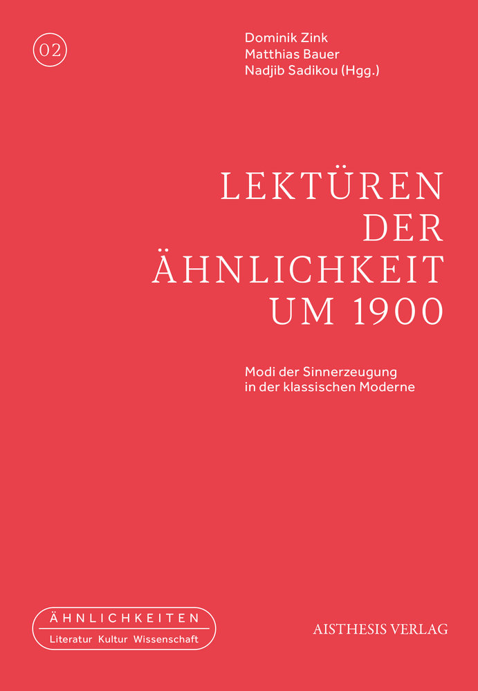 Lektüren der Ähnlichkeit um 1900