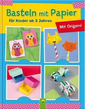 Basteln mit Papier für Kinder ab 3 Jahren