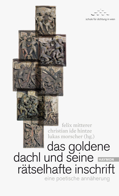 das goldene dachl und seine rätselhafte inschrift