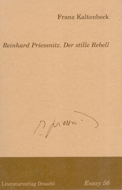 Reinhard Priessnitz. Der stille Rebell