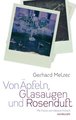 Von Äpfeln, Glasaugen und Rosenduft