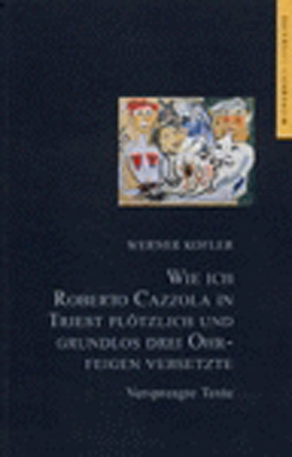 Wie ich Roberto Cazzola in Triest plötzlich und grundlos drei Ohrfeigen versetzte