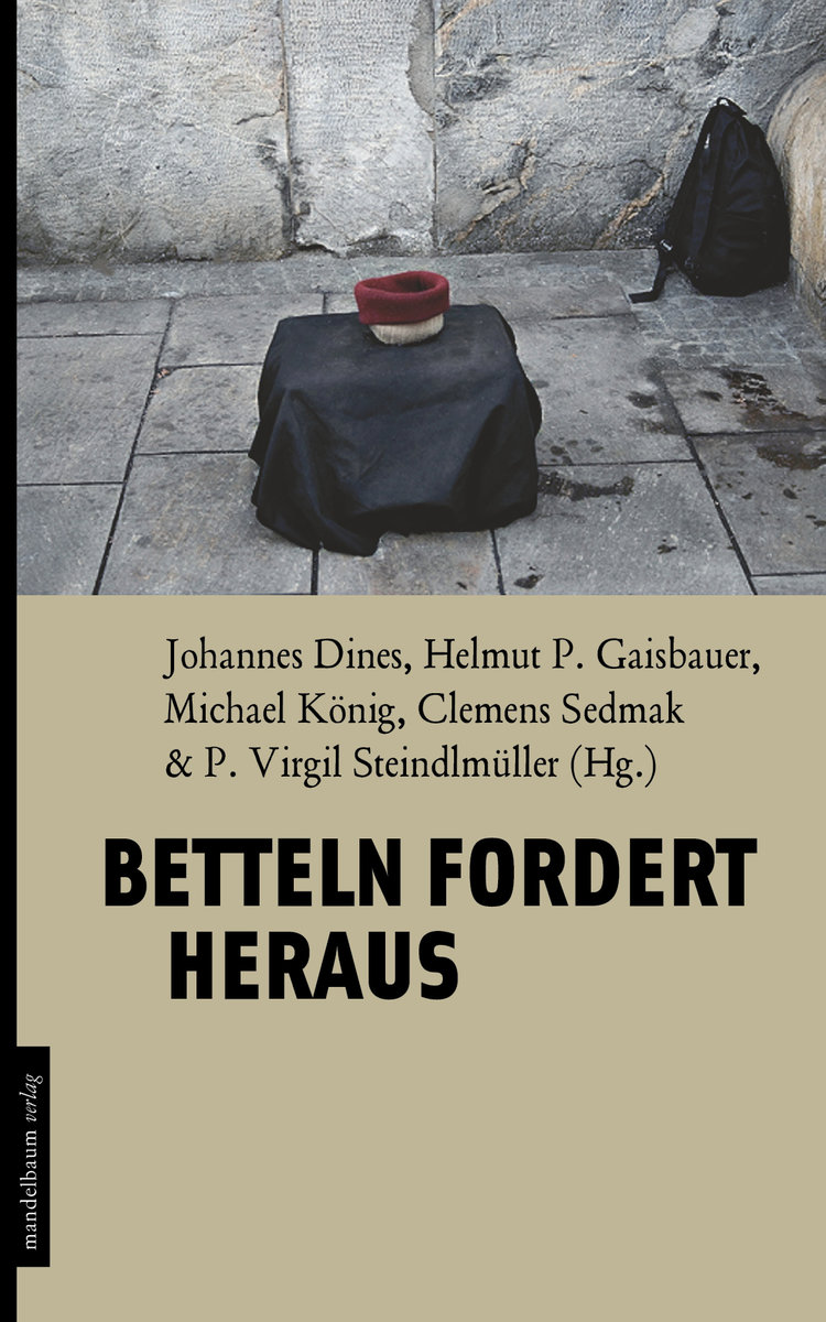 Betteln fordert heraus