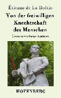 Von der freiwilligen Knechtschaft des Menschen