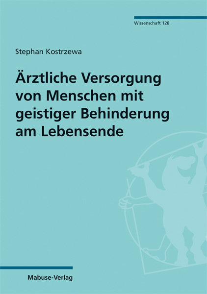 Ärztliche Versorgung von Menschen mit geistiger Behinderung am Lebensende