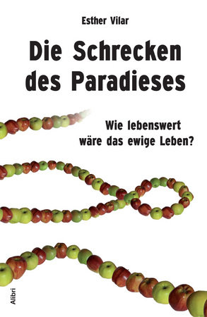 Die Schrecken des Paradieses