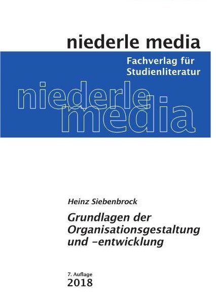 Grundlagen der Organisationsgestaltung und -entwicklung