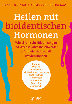 Heilen mit bioidentischen Hormonen