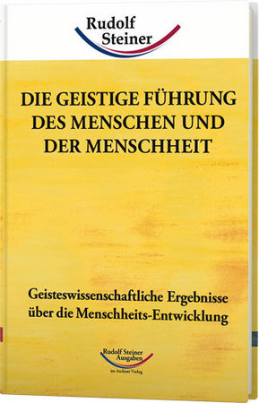 Die geistige Führung des Menschen und der Menschheit