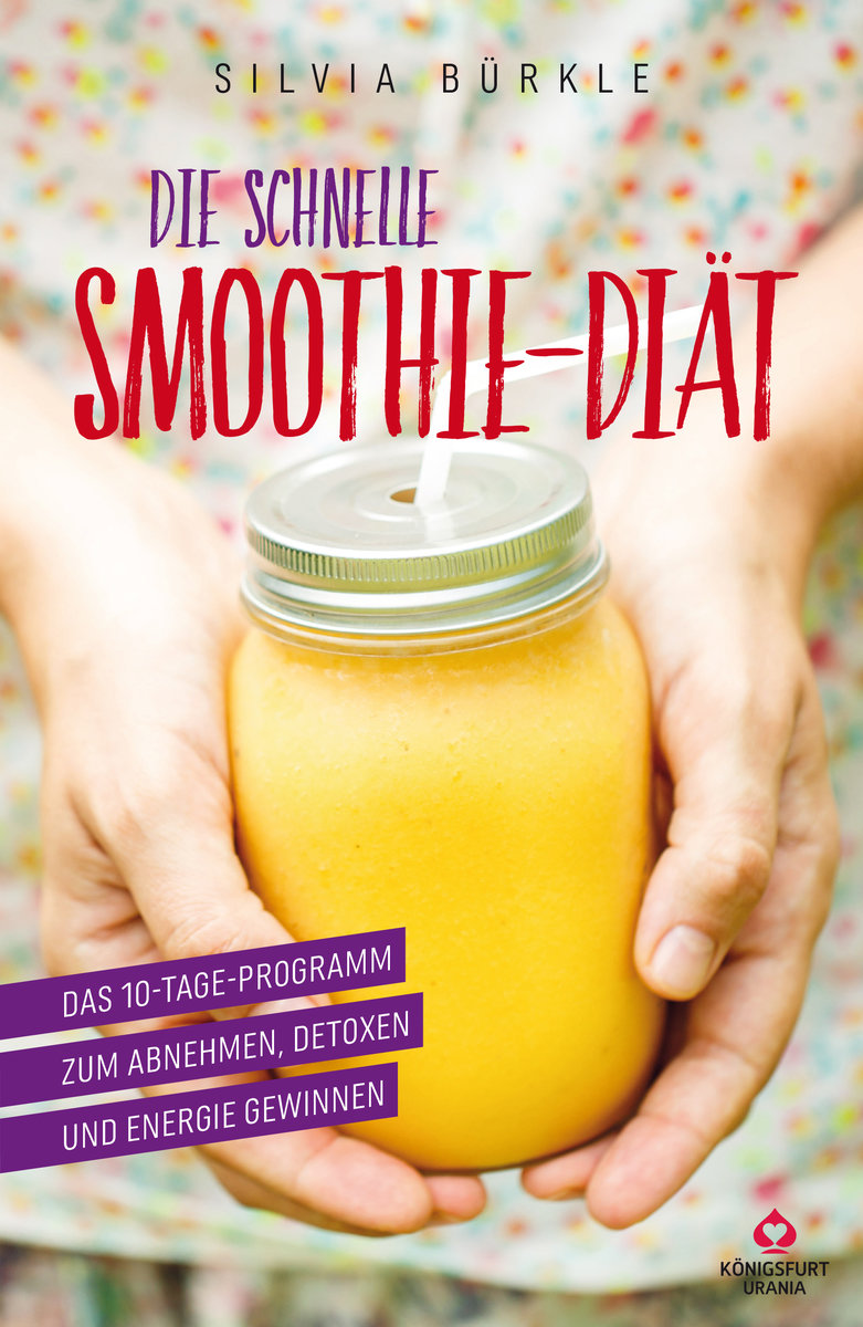 Die schnelle Smoothie-Diät