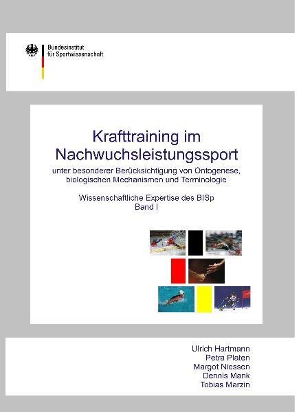 Krafttraining im Nachwuchsleistungssport unter besonderer Berücksichtigung von Ontogenese, biologischen Mechanismen und Bd.1