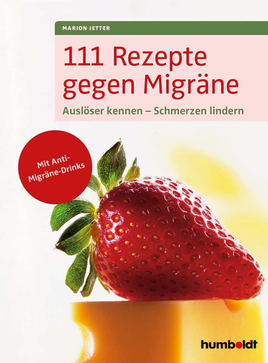 111 Rezepte gegen Migräne