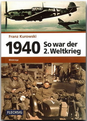 1940 - So war der 2. Weltkrieg