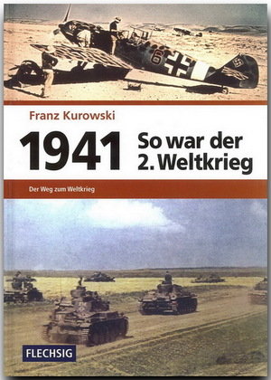 1941 - So war der 2. Weltkrieg