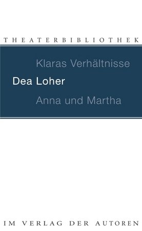 Klaras Verhältnisse / Anna und Martha