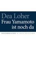 Frau Yamamoto ist noch da