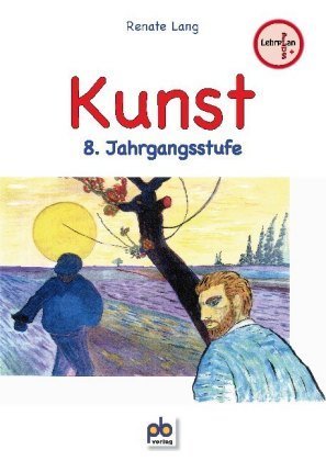 Kunst, 8. Jahrgangsstufe