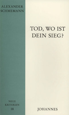 Tod, wo ist dein Sieg?