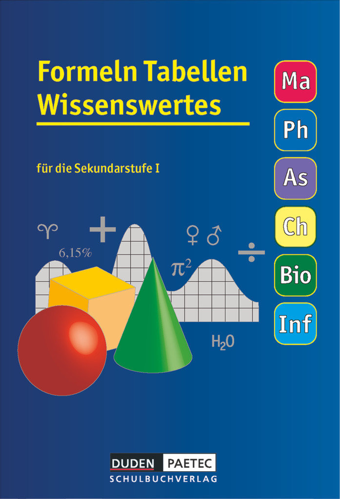 Formeln, Tabellen, Wissenswertes für die Sekundarstufe I. RSR