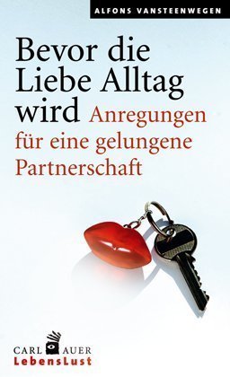 Bevor die Liebe Alltag wird