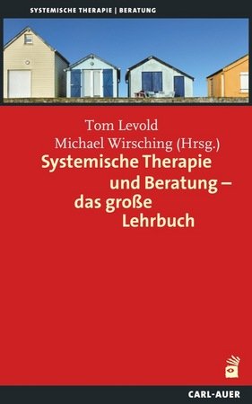 Systemische Therapie und Beratung - das große Lehrbuch