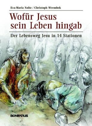 Wofür Jesus sein Leben hingab