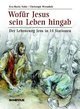 Wofür Jesus sein Leben hingab