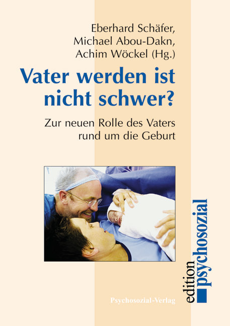 Vater werden ist nicht schwer?