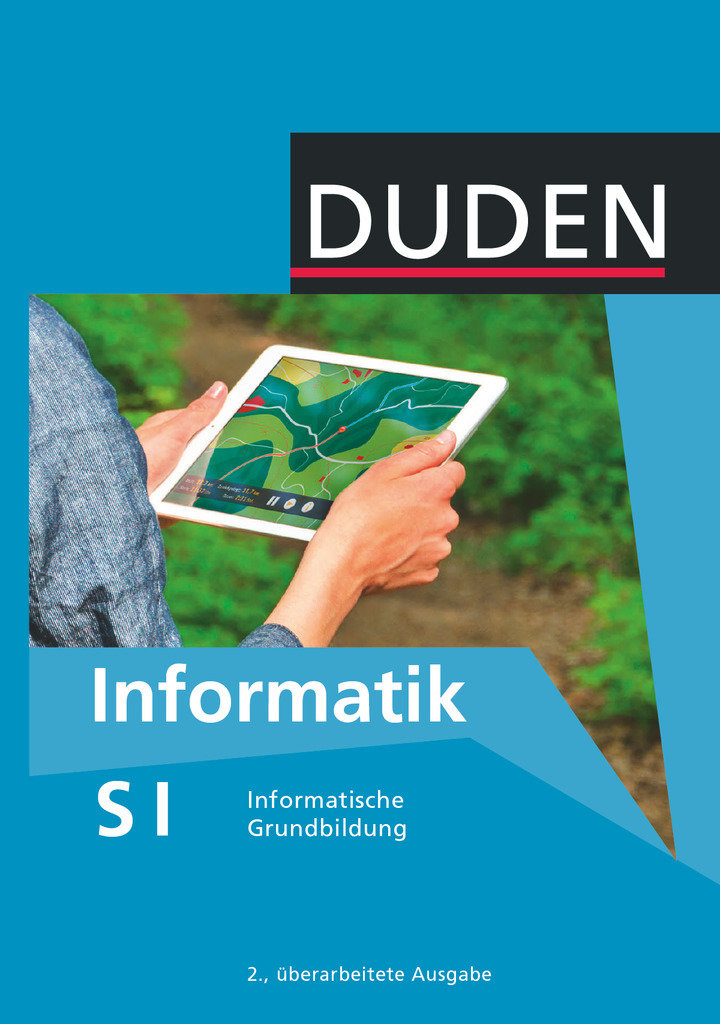 Duden Informatik - Sekundarstufe I 7.-10. Schuljahr - Informatische Grundbildung