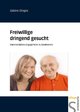 Freiwillige dringend gesucht