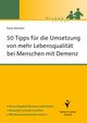 50 Tipps für die Umsetzung von mehr Lebensqualität bei Menschen mit Demenz