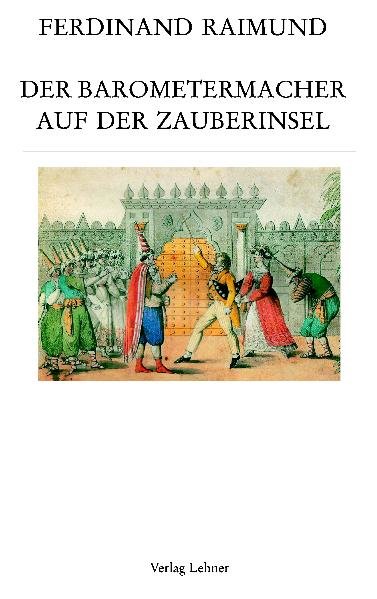 Raimundalmanach / Der Barometermacher auf der Zauberinsel