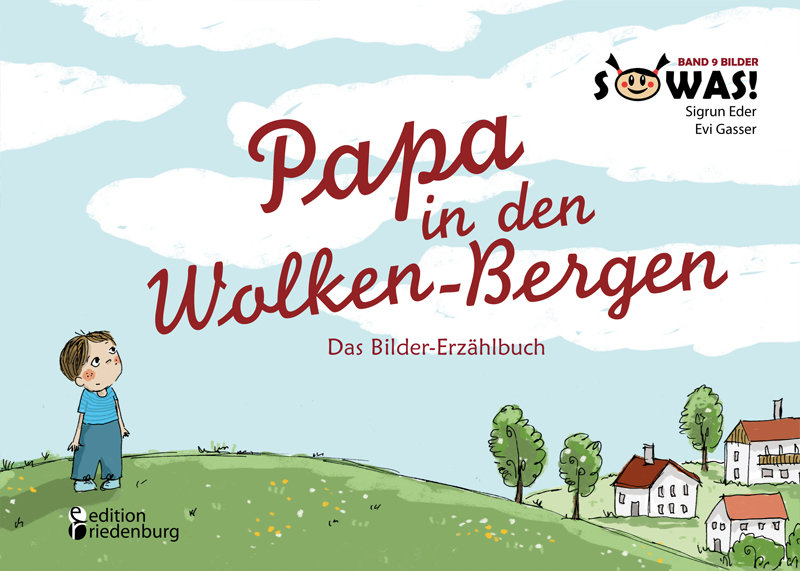 Papa in den Wolken-Bergen - Das Bilder-Erzählbuch