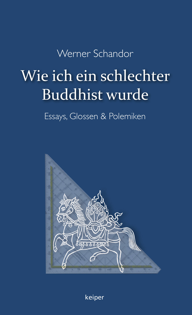 Wie ich ein schlechter Buddhist wurde