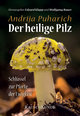 Der heilige Pilz