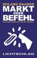 Markt oder Befehl