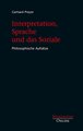 Interpretation, Sprache und das Soziale