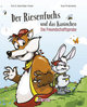 Der Riesenfuchs und das Kaninchen