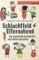 Schlachtfeld Elternabend