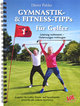 GYMNASTIK- und FITNESS-TIPPS für GOLFER