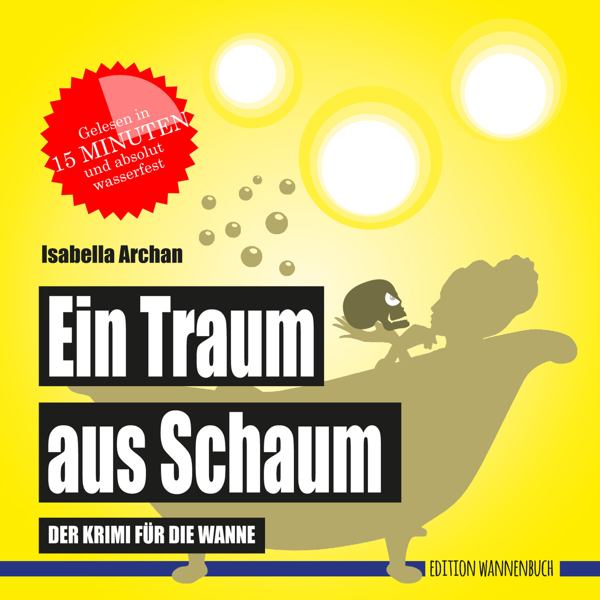 Ein Traum aus Schaum (Badebuch)