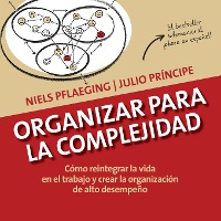 Organizar para la Complejidad