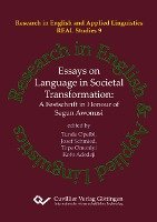 Essays on Language in Societal Transformation. A Festschrift in Honour of Segun Awonusi