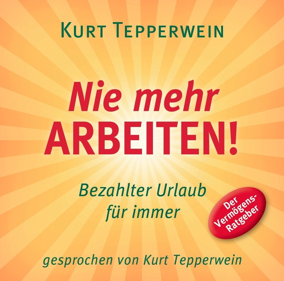 Nie mehr arbeiten! CD