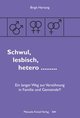 Schwul, lesbisch, hetero ...