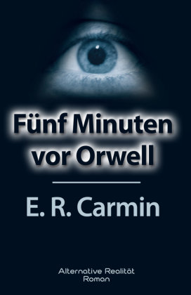 Fünf Minuten vor Orwell