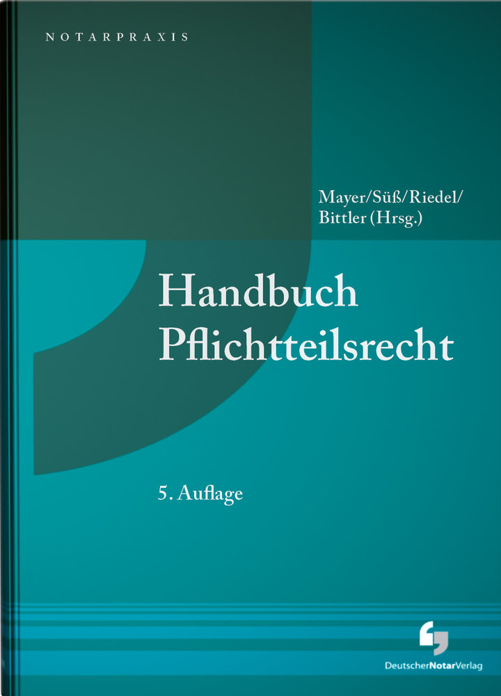 Handbuch Pflichtteilsrecht