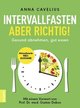 Intervallfasten - aber richtig!